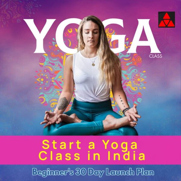 start a yoga class in India from home – 30 day yoga teacher launch guide
